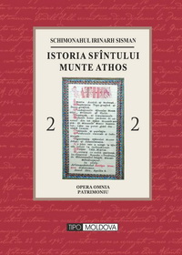 coperta carte istoria sfintului munte athos vol. ii de schimonahul irinarh sisman